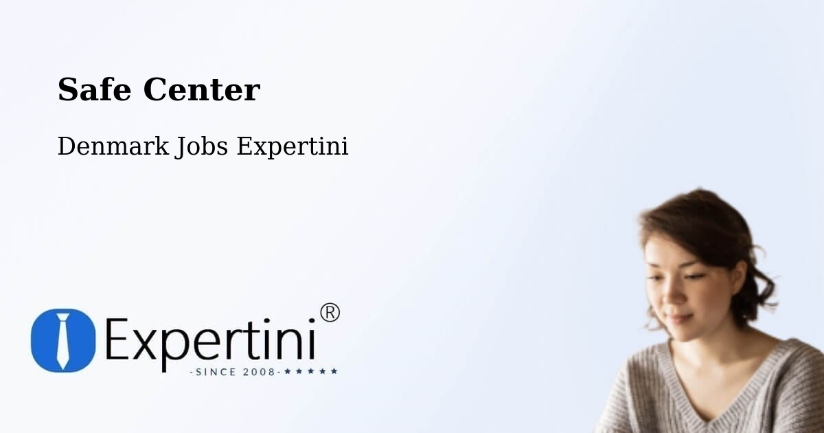 Safety Center – Vildbjerg - Denmark Jobs Expertini